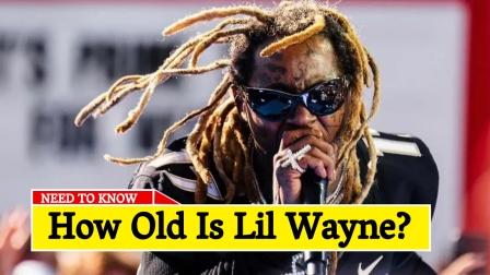 How Old Is Lil Wayne