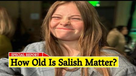 How Old Is Salish Matter