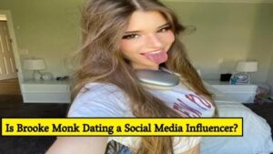 Is Brooke Monk Dating a Social Media Influencer