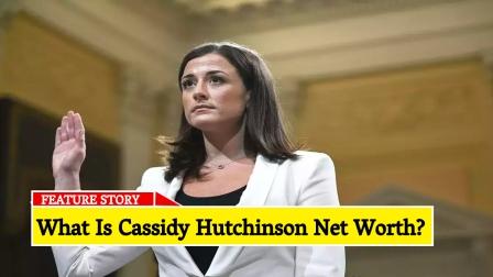 What Is Cassidy Hutchinson Net Worth