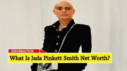 What Is Jada Pinkett Smith Net Worth
