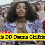 Who is DD Osama Girlfriend